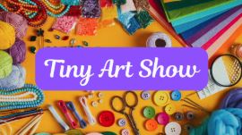 Tiny Art Show